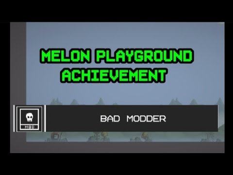 Como Obter a Conquista "Bad Modder" no Melon Playground